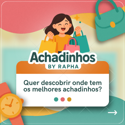 Prévia do projeto Achadinhos by Rapha - Conteúdo para redes sociais